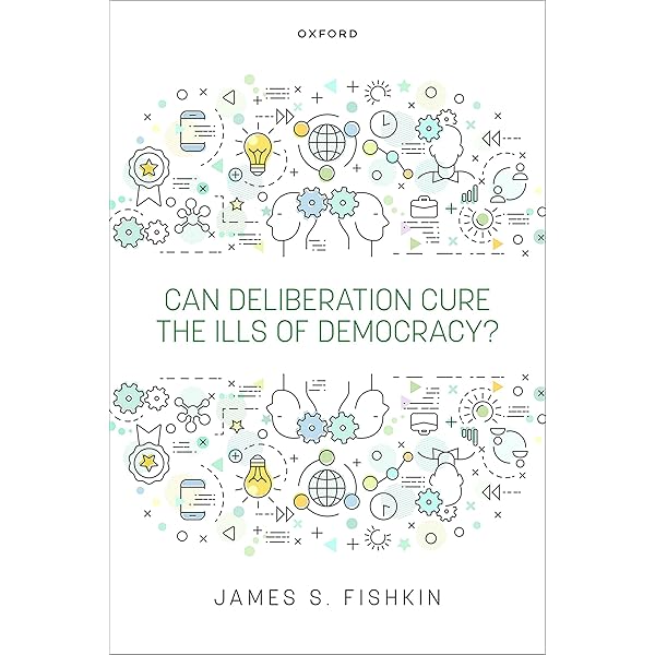 When the People Speak: Deliberative Democracy and Public When the People Speak: Deliberative Democracy and Public