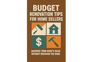 Budget Renovation Tips for Home Sellers: Maximize Your Home’s Value Without Breaking the Bank