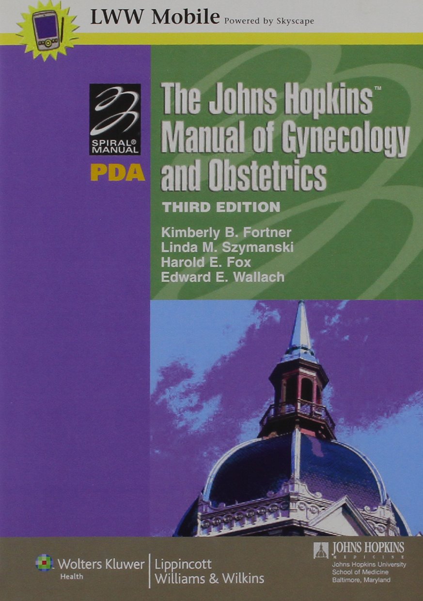 The Johns Hopkins Manual of Gynecology and Obstetrics for PDA: Powered by  Skyscape, Inc. CD-ROM – May 23 2007