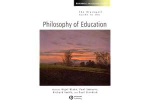 The Blackwell Guide to the Philosophy of Education