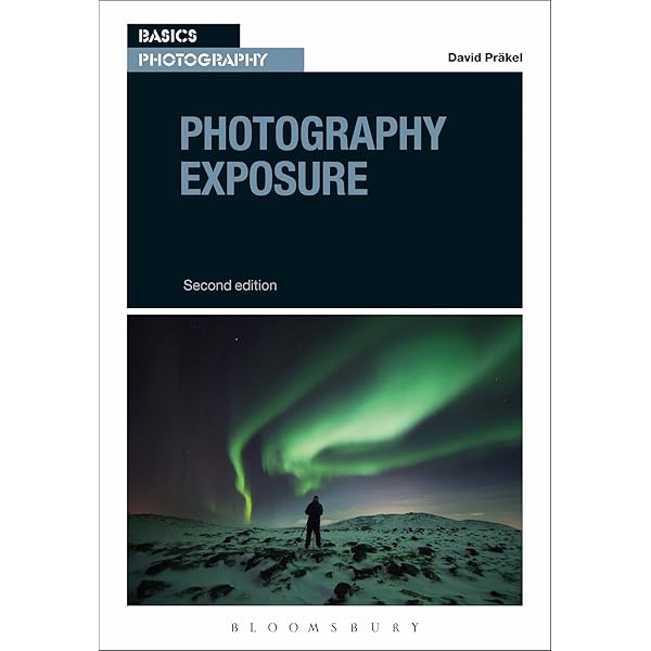 Photography Exposure Basics Photography Prakel David 9781472590916 Amazon Com Books