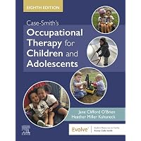 Case-Smith's Occupational Therapy for Children and Adolescents - E ...