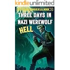 Three Days in Nazi Werewolf Hell (Days of Doom Chronicles Book 1)