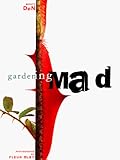 Gardening Mad by 
