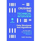 Crushing The Technical Interview: Data Structures And Algorithms (C# Edition): The study guide for data structures and algorithms interviews
