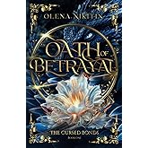 Oath of Betrayal (The Cursed Bonds: Why Choose Romantasy with dragons)