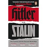 Hitler and Stalin: The Tyrants and the Second World War