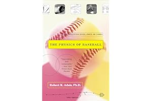The Physics of Baseball: Third Edition, Revised, Updated, and Expanded