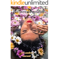 Mes remèdes naturels (French Edition) book cover Mes remèdes naturels (French Edition) book cover