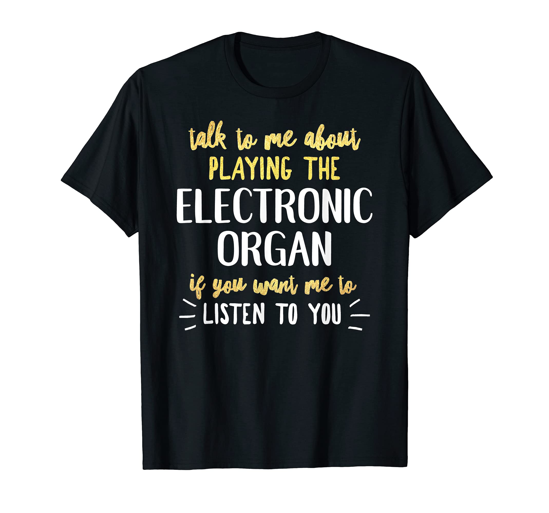 Funny Electronic Organ Design for Playing Music T-Shirt
