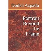Portrait Beyond the Frame