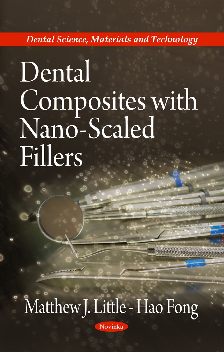 Dental Composites With NanoScaled Fillers (Dental Science, Materials And Technology) on Galleon