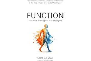 FUNCTION: Turn Your Blind Spots into Strengths