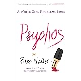 Psychos: A White Girl Problems Book
