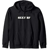 Sexy BF | Funny Boyfriend Zip Hoodie