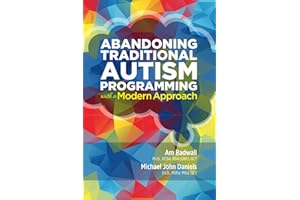 Abandoning Traditional Autism Programming With a Modern Approach
