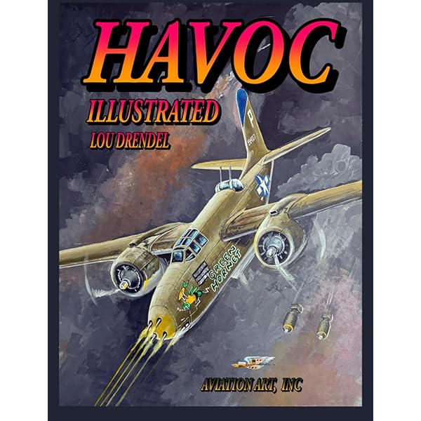 The Douglas A-20 Havoc: From Drawing Board to Peerless Allied