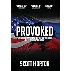 Provoked: How Washington Started the New Cold War with Russia and the Catastrophe in Ukraine