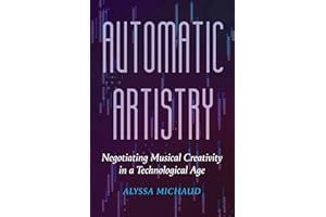 Automatic Artistry: Negotiating Musical Creativity in a Technological Age
