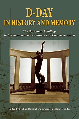 Download D-Day in History and Memory: The Normandy Landings in International Remembrance and Commemoration PDF