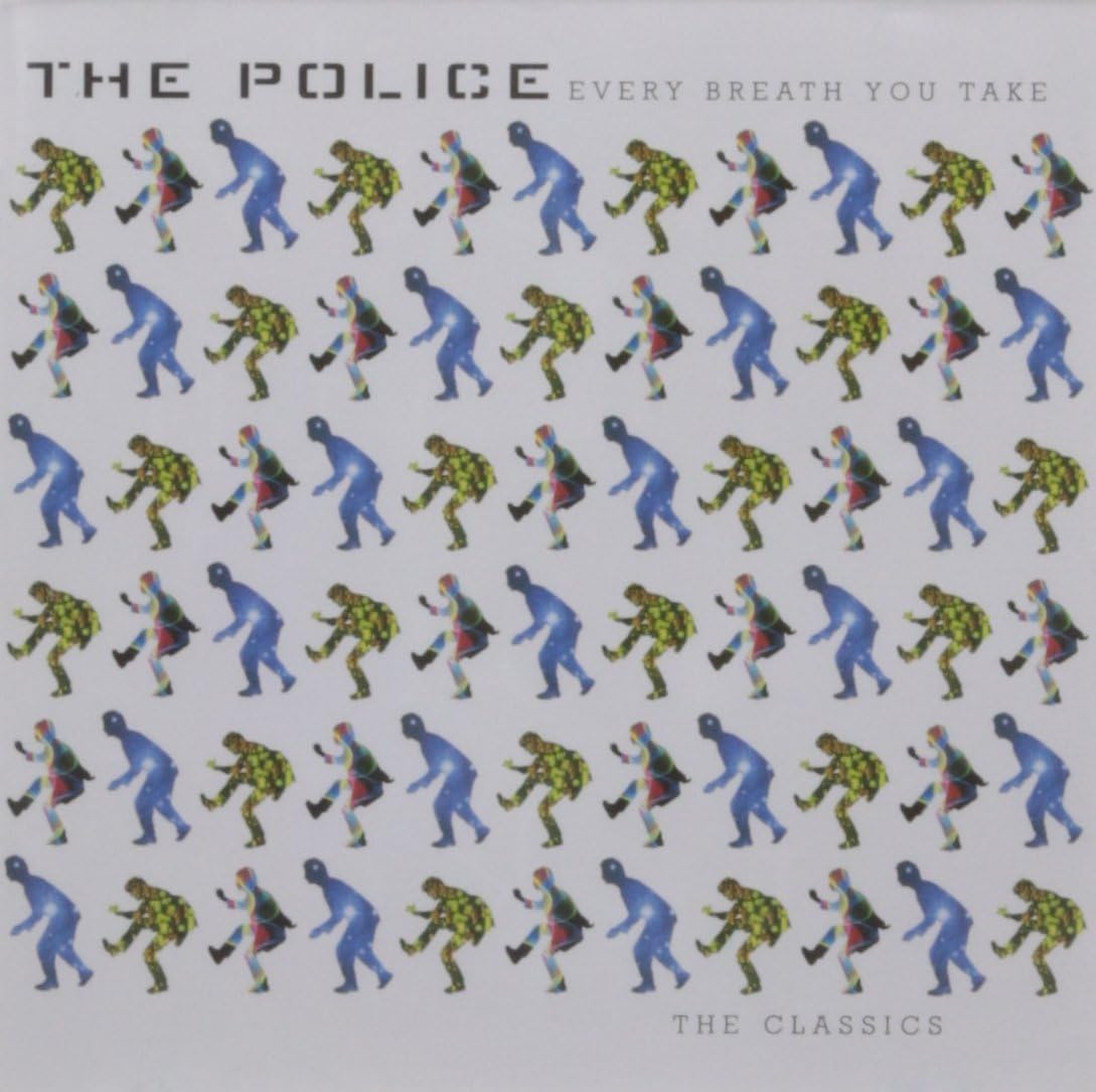 Every Breath You Take The Classics The Police, The Police, The Police