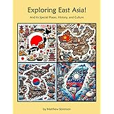 Exploring East Asia: A 4-in-1 Activity Workbook for Curious Kids (Ages 6–12): Discover Japan, China, South Korea & Taiwan Through Fun Quizzes, Culture, and Geography! (Exploring the World Bundles)