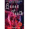 Queen of Teeth