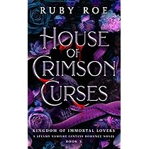 House of Crimson Hearts: A Steamy Vampire Fantasy Romance: 1