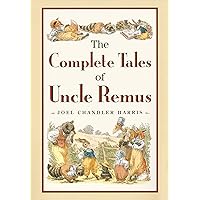 The Complete Tales of Uncle Remus