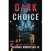 Dark Choice (Lance Brody)