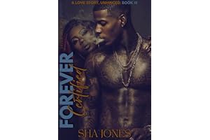 Forever Certified 3: A Love Story, Unhinged (Forever Certified: A Love Story, Unhinged)
