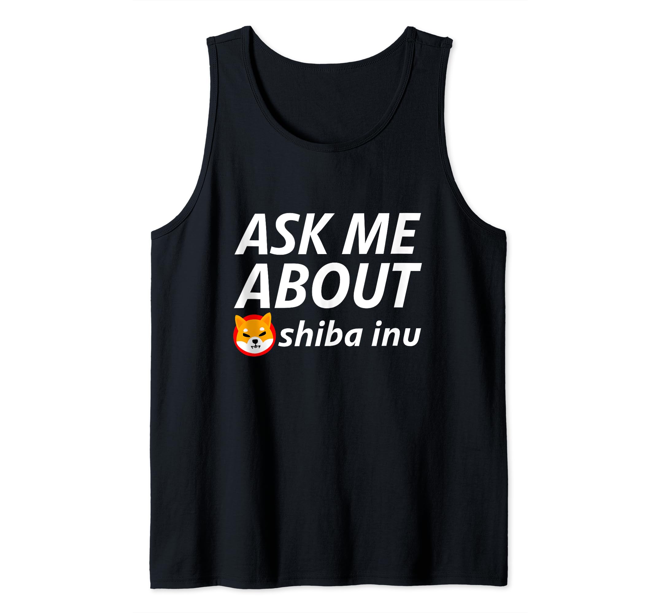 Ask About Shiba Inu Digital Currency Blockchain Shiba Coin Tank Top