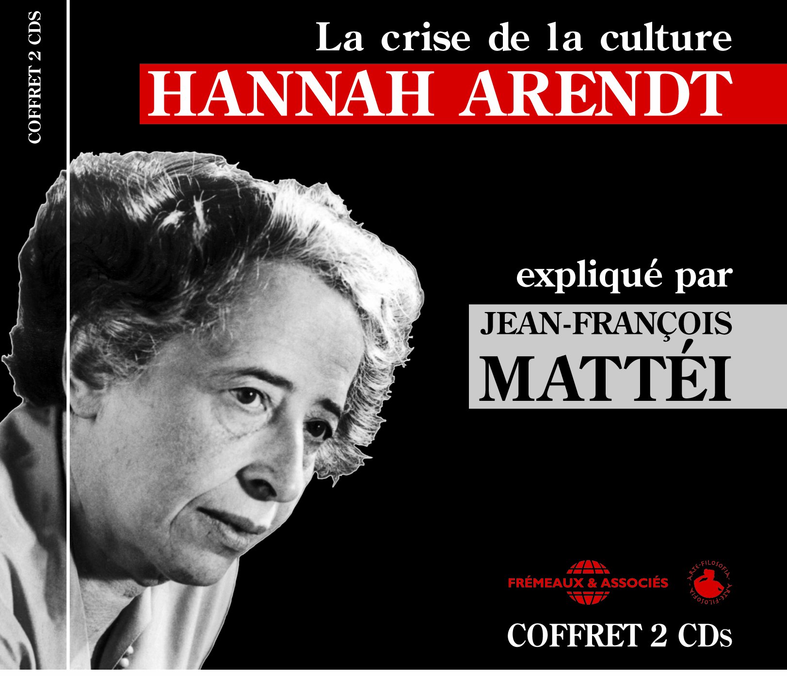 La Crise de la Culture Hannah Arendt