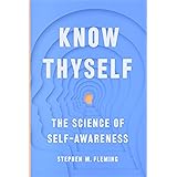 Know Thyself: The Science of Self-Awareness