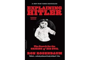 Explaining Hitler: The Search for the Origins of His Evil, updated edition