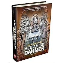 Meu Amigo Dahmer: Estudando com um serial killer | Amazon.com.br