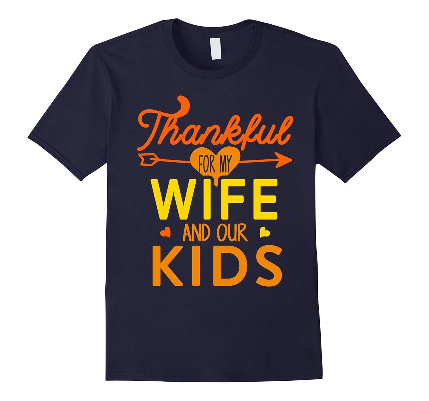 Mens Funny Thankful For My Wife and Our Kids Shirt-ANZ