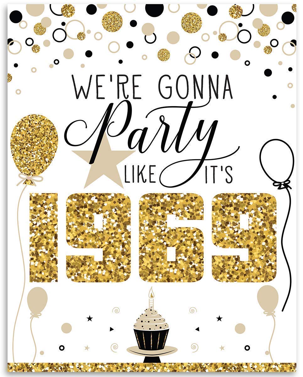 52nd Birthday (Fifty-two, 52) - We're Gonna Party Like It's 1969-11x14 Unframed Art Print - Perfect Birthday, Anniversary or Reunion Decoration Under $15