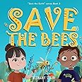 Save the Bees (Save the Earth)