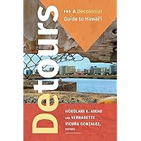 Detours: A Decolonial Guide to Hawai'i