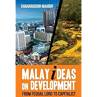 Malay Ideas on Development: From Feudal Lord to Capitalist book cover