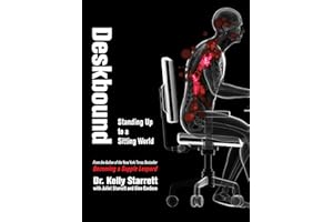 Deskbound: Standing Up to a Sitting World