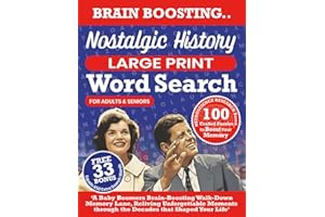 Nostalgic History Large Print Word Search for Adults & Seniors: A Baby Boomers Brain-Boosting Walk-Down Memory Lane, Reliving Unforgettable Moments that Shaped Your Life