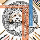 Cavapoo Mandalas: A Mandala Coloring Adventure for All Ages. (Dogs)