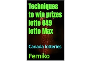 Techniques to win prizes lotto649-lotto Max: Canada lotteries