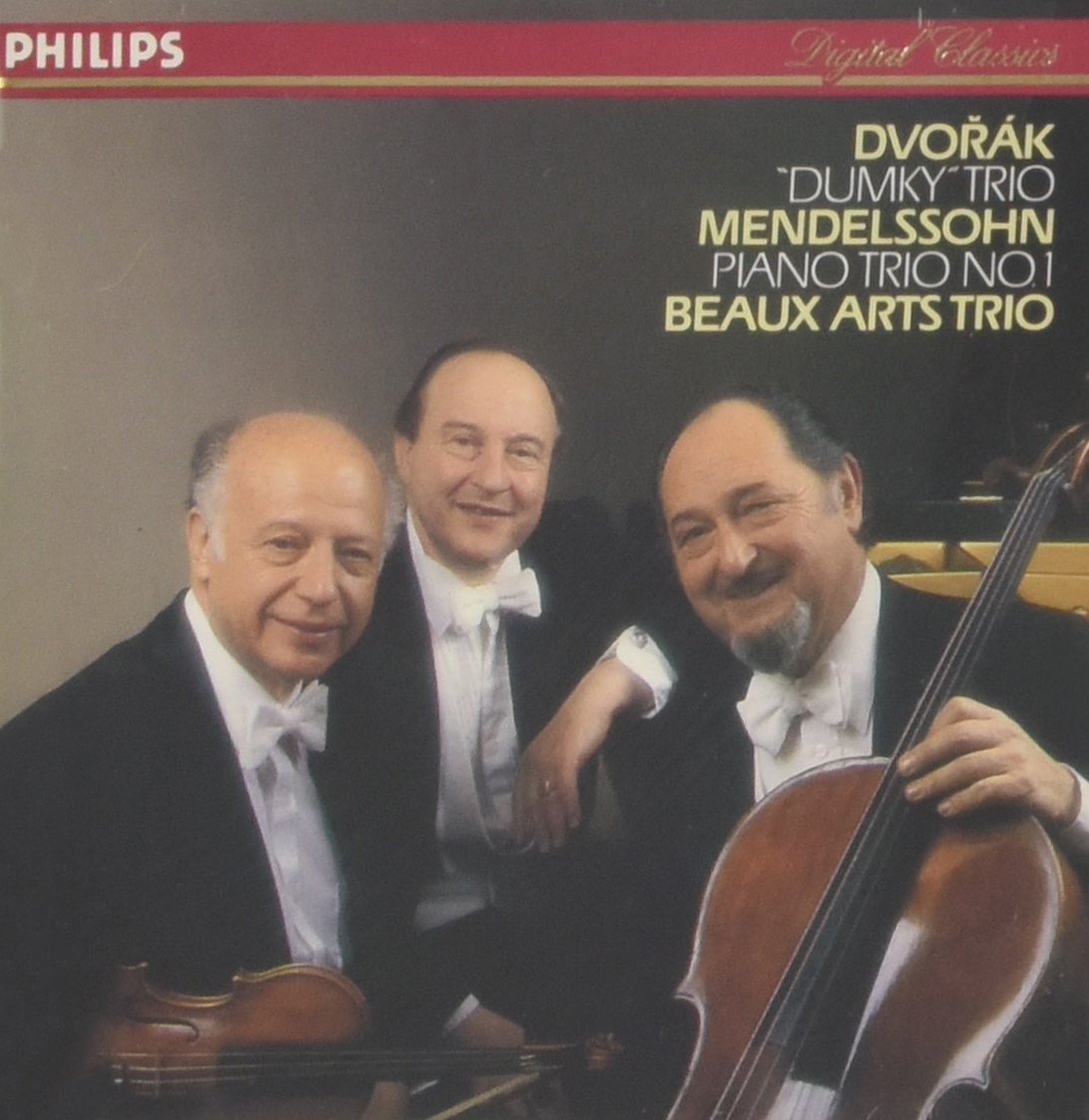 Beaux Arts Trio, Dvorak, Mendelssohn Dvorak "Dumky" Trio; Mendelssohn Piano Trio No. 1