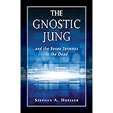 The Gnostic Jung and the Seven Sermons to the Dead (Quest Books)