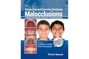Recognizing and Correcting Developing Malocclusions: A Problem-Oriented Approach to Orthodontics