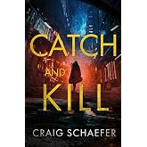 Catch and Kill: An Urban Fantasy Series (Neon Meridian)