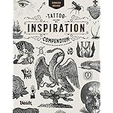 Tattoo Inspiration Compendium: An Image Archive for Tattoo Artists and Designers
